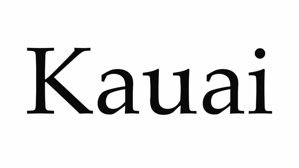 How To Pronounce "Kauai"